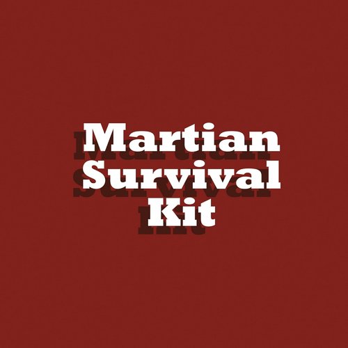 Martian Survival Kit