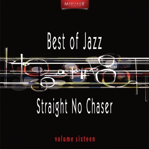 Meritage Best of Jazz: Straight No Chaser, Vol. 16
