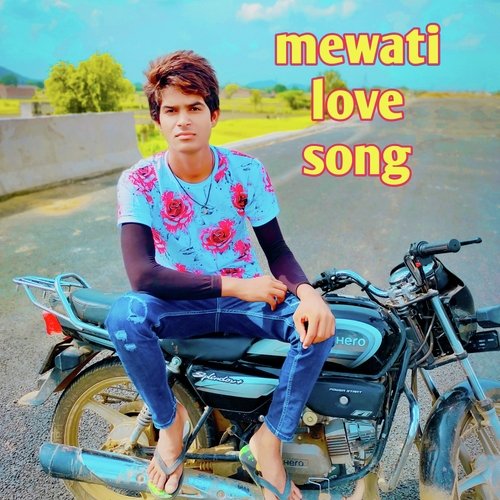 Mewati Love Song