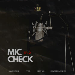 Mic Check 2-GTsgdx5Kdn0