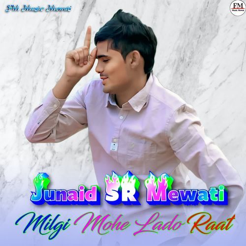 Milgi Mohe Lado Raat
