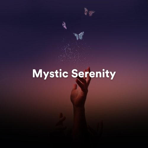 Mystic Serenity: Ambient Music for Relaxation and Spiritual Meditation_poster_image