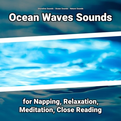 Ocean Waves Sounds for Napping, Relaxation, Meditation, Close Reading_poster_image