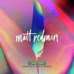 One Day (When We All Get To Heaven) (Radio Version)