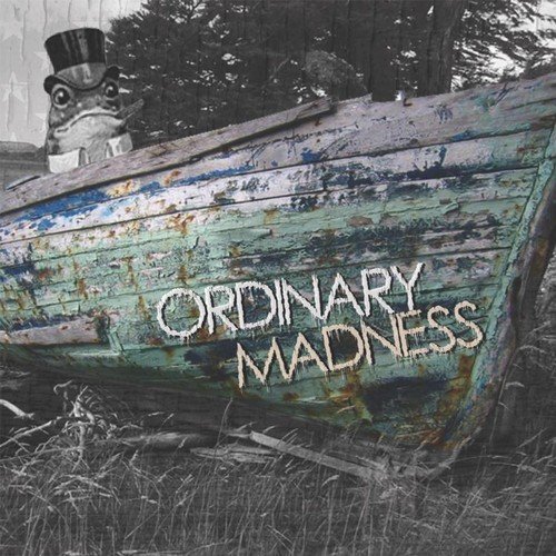 Ordinary Madness