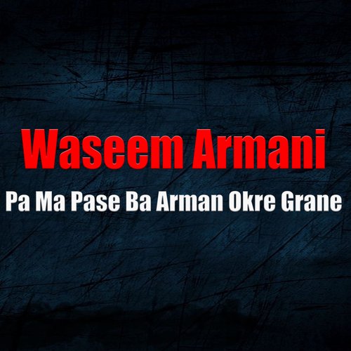 Pa Ma Pase Ba Arman Okre Grane