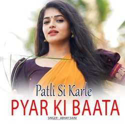 Patli Si Karle Pyar Ki Baata