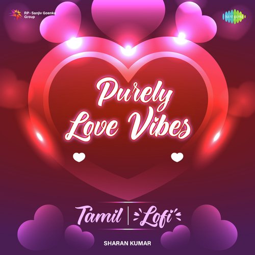 Purely Love Vibes - Tamil (Lofi)