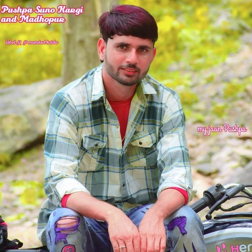 Pushpa Suno Kargi And Madhopur
