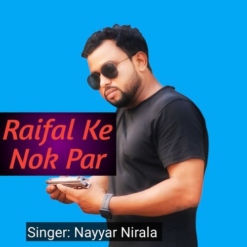 Raifal Ke Nok Par