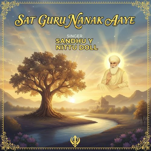 Sat Guru Nanak Aaye