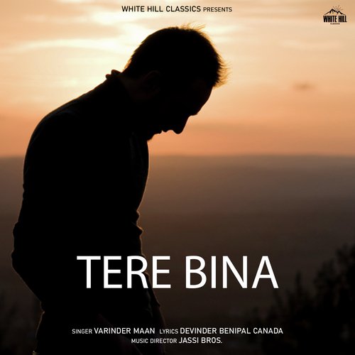 Tere Bina (Blue Without You)