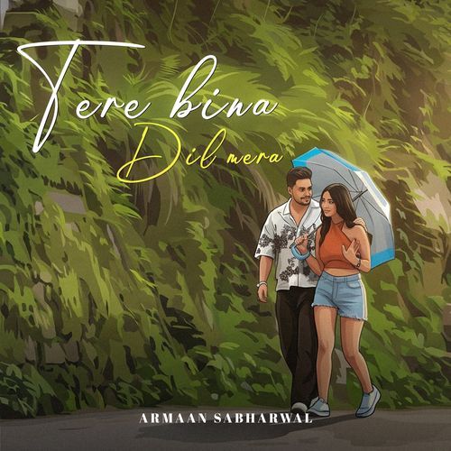 Tere Bina Dil Mera