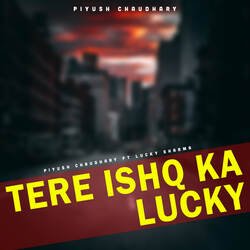 Tere Ishq Ka Lucky-PRERRxlqaEQ