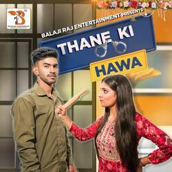 Thane Ki Hawa-RVBeRiNUWFA