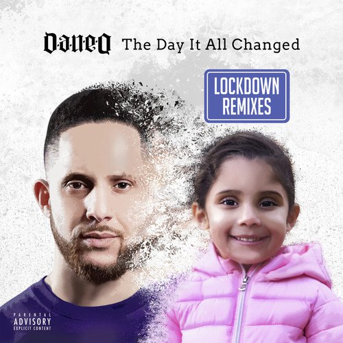 The Day It All Changed (Lockdown Remixes)