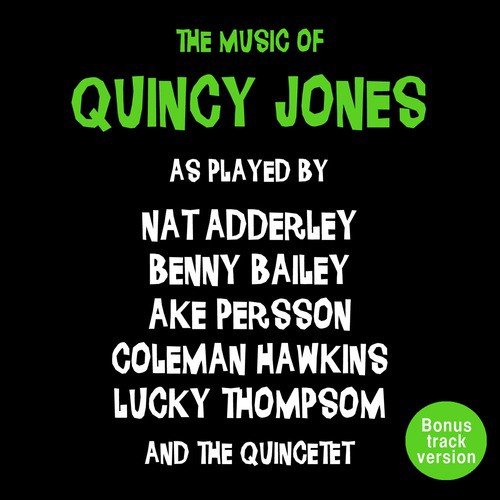 The Music of Quincy Jones (Bonus Track Version)
