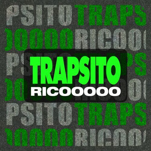 Trapsito Ricooooo