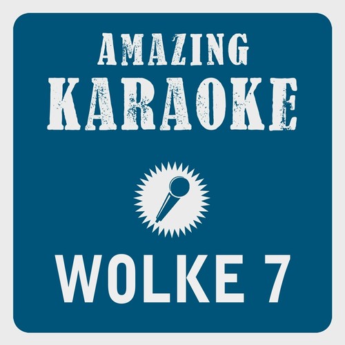 Wolke 7 (Karaoke Version) (Originally Performed By Wolkenfrei)