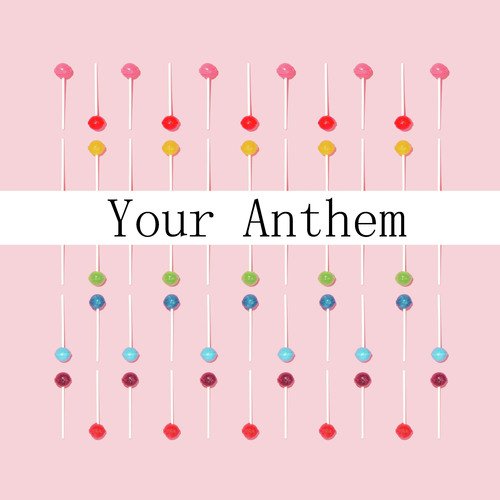 Your Anthem_poster_image