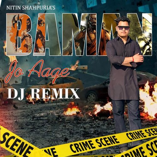 Baman Jo Aage (Dj Remix)