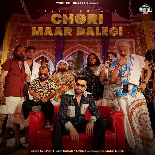 Chori Maar Dalegi