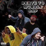 Death to Mumble Rap