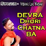 Devra Dhori Chatna Ba
