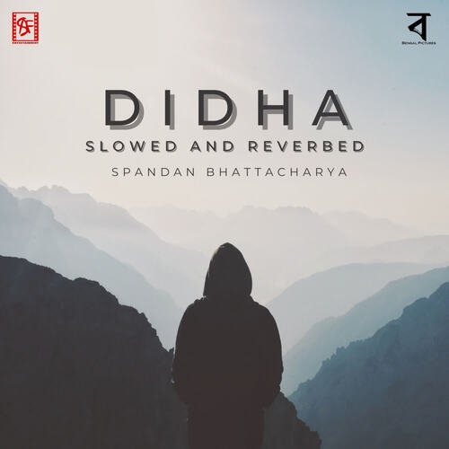 Didha Slowed And Reverbed