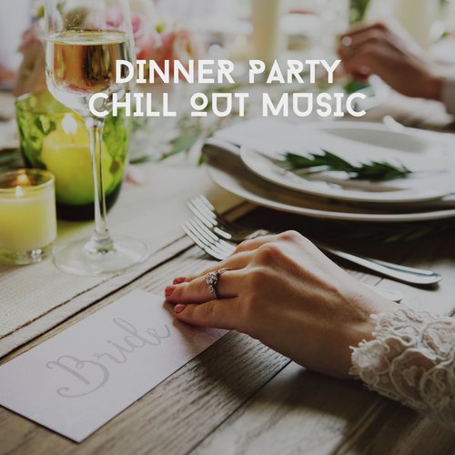 Dinner Party Chill Out Music Songs Download Free Online Songs Jiosaavn