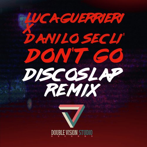 Don't Go (Discoslap Remix)