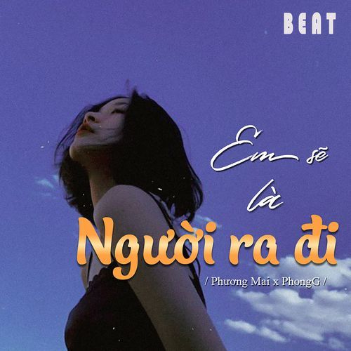 Em Sẽ Là Người Ra Đi (Beat)