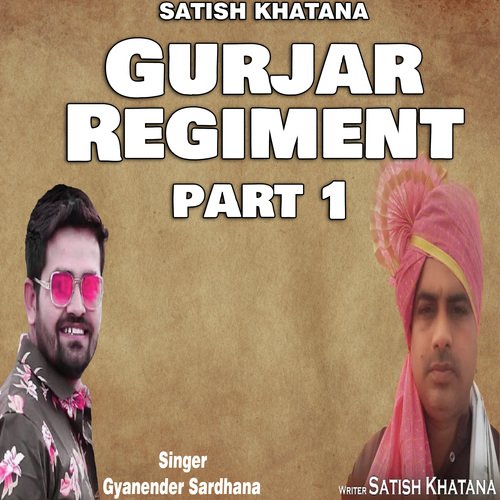 Gurjar Regiment, Pt. 1