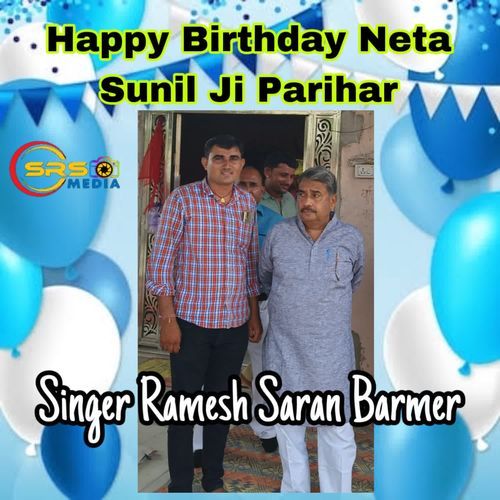 Happy Birthday Neta Sunil Ji Parihar