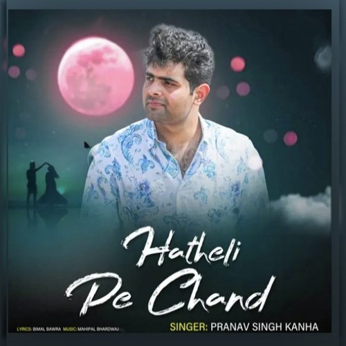 Hatheli Pe Chand