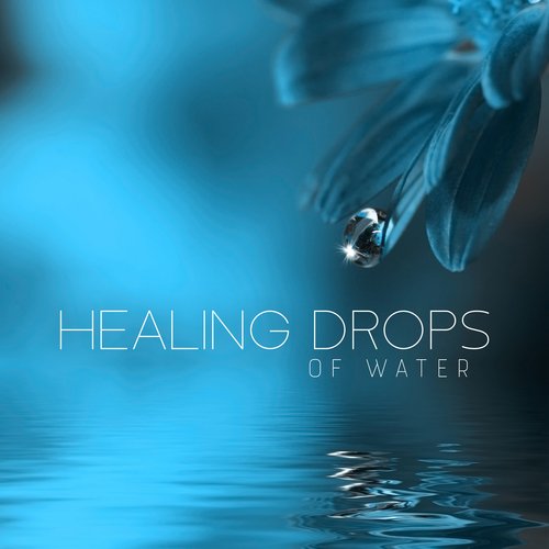 Healing Drops of Water