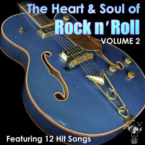 Heart & Soul of Rock N' Roll Volume 2