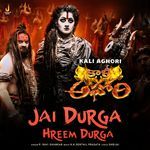 Jai Durga Hreem Durga (From "Kali Aghori")