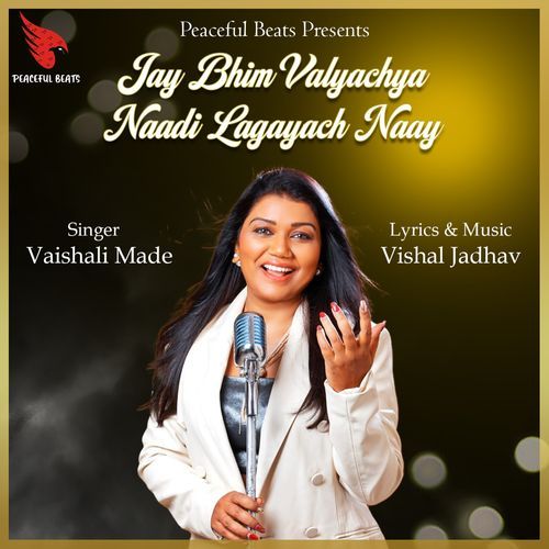 Jay Bhim Valyachya Naadi Lagayach Naay (Original)