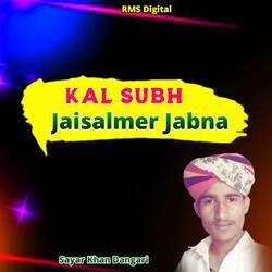 Kal Subah Jaisalmer Jabna-Bzw4ejlkZlY