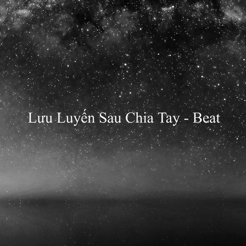 Lưu Luyến Sau Chia Tay - Beat_poster_image