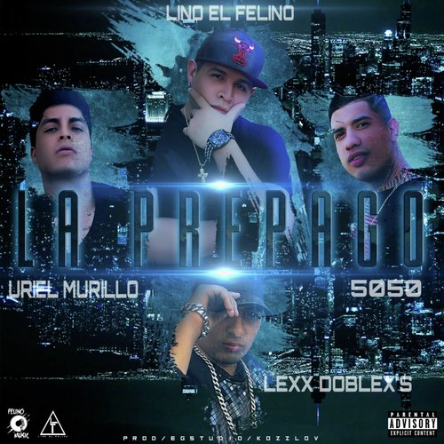 La Prepago (feat. 5050, Lexx Doblex's & Uriel Murillo)