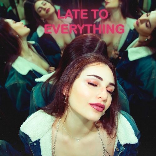 Late to Everything_poster_image