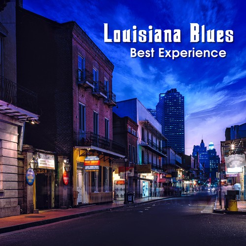 Louisiana Blues Best Experience: Golden Age Music of Blues & Rock and Roll