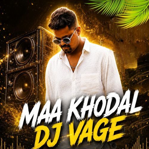 Maa Khodal Dj Vage