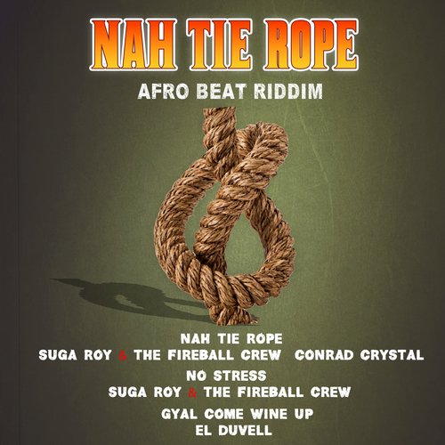 Nah Tie Rope Afro Beat Riddim_poster_image