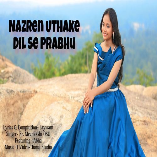 Nazren Uthake Dil Se Prabhu