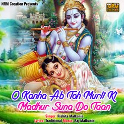 O Kanha Ab Toh Murli Ki Madhur Suna Do Taan-MRgPZyZ3fkk