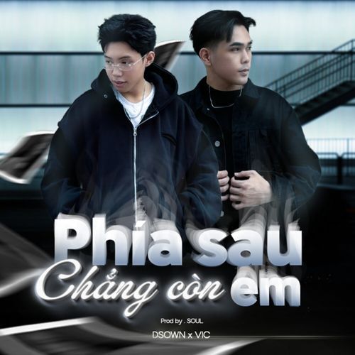 PHÍA SAU CHẲNG CÒN EM_poster_image