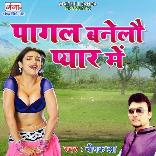 Pagal Banelo Pyar Mein (Original)